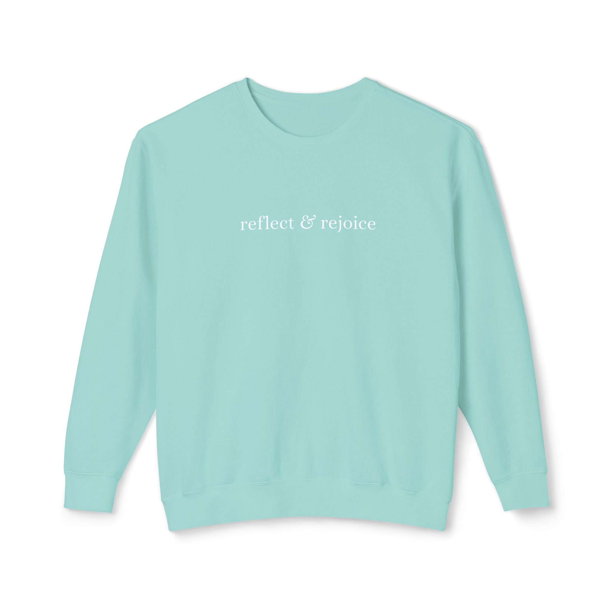 Reflect & Rejoice Sweatshirt