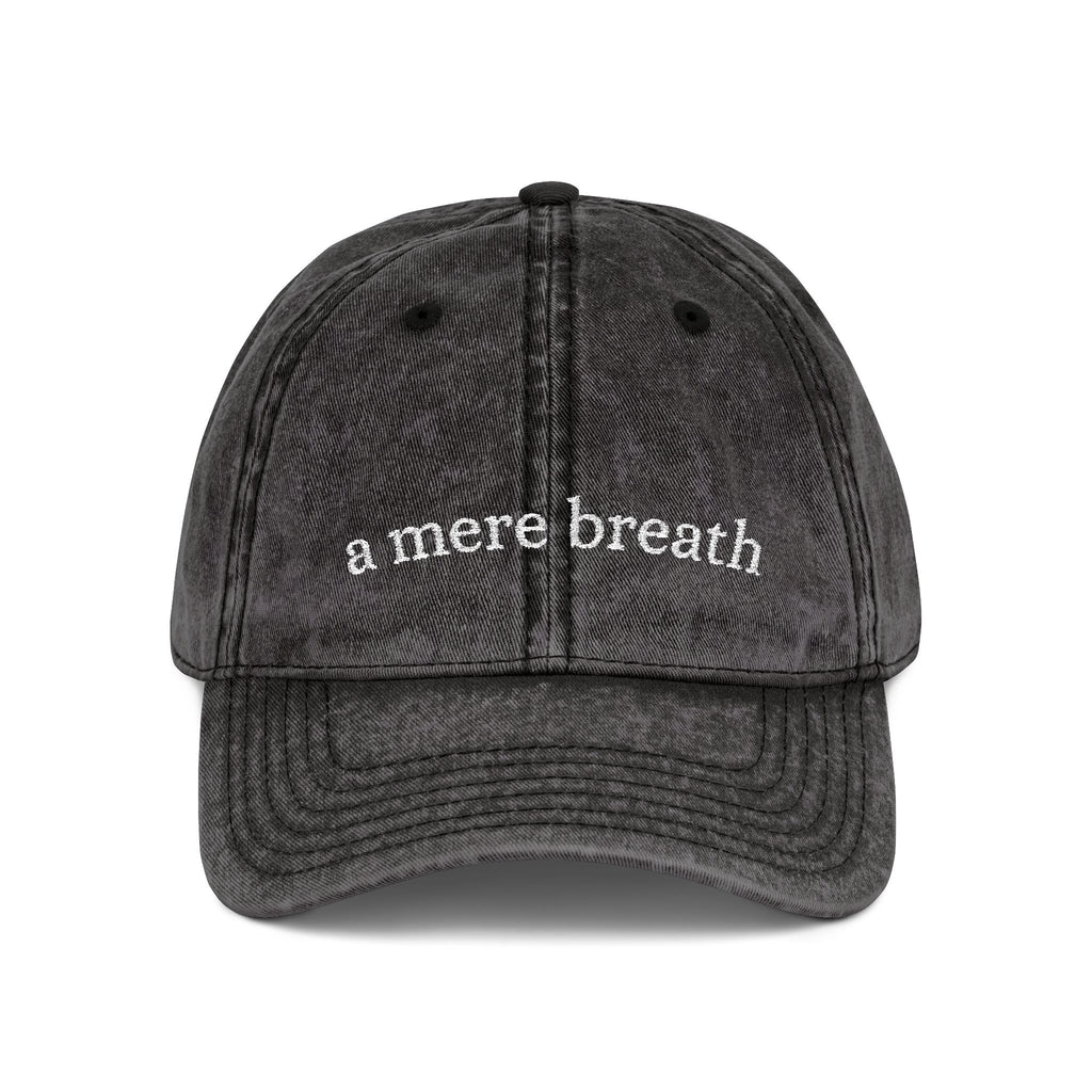A Mere Breath Vintage Cap