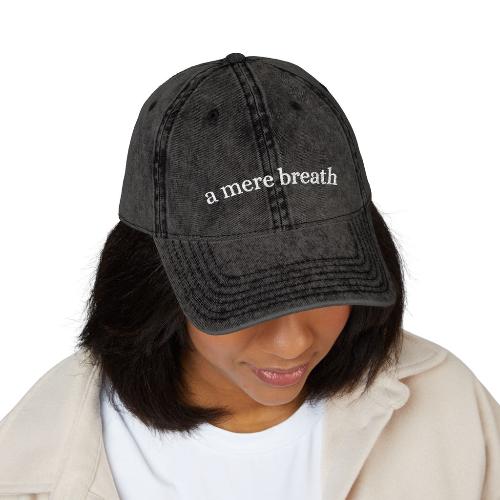 A Mere Breath Vintage Cap