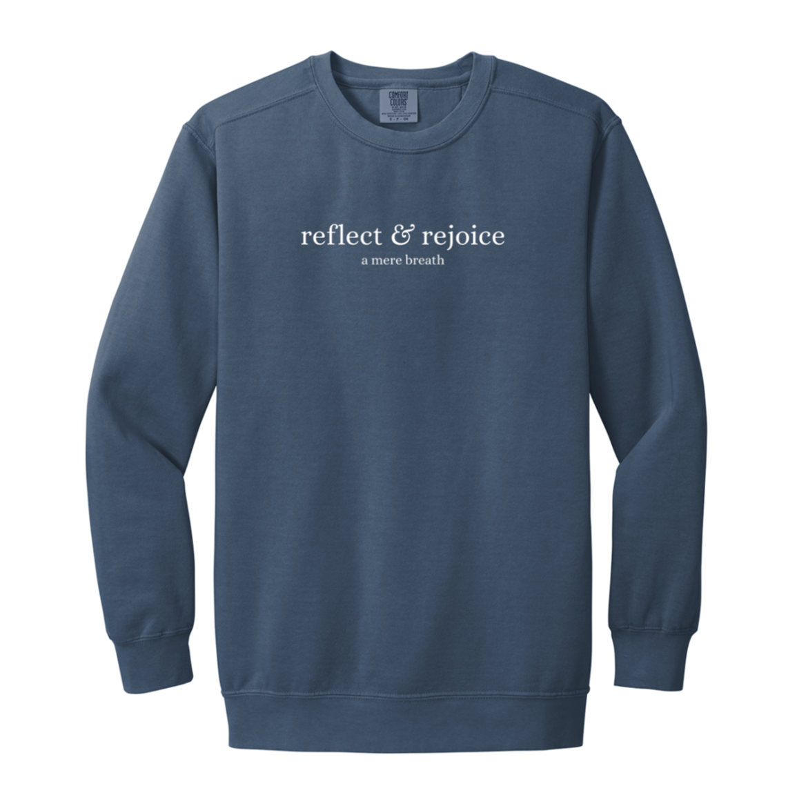The Reflect & Rejoice Sweatshirt