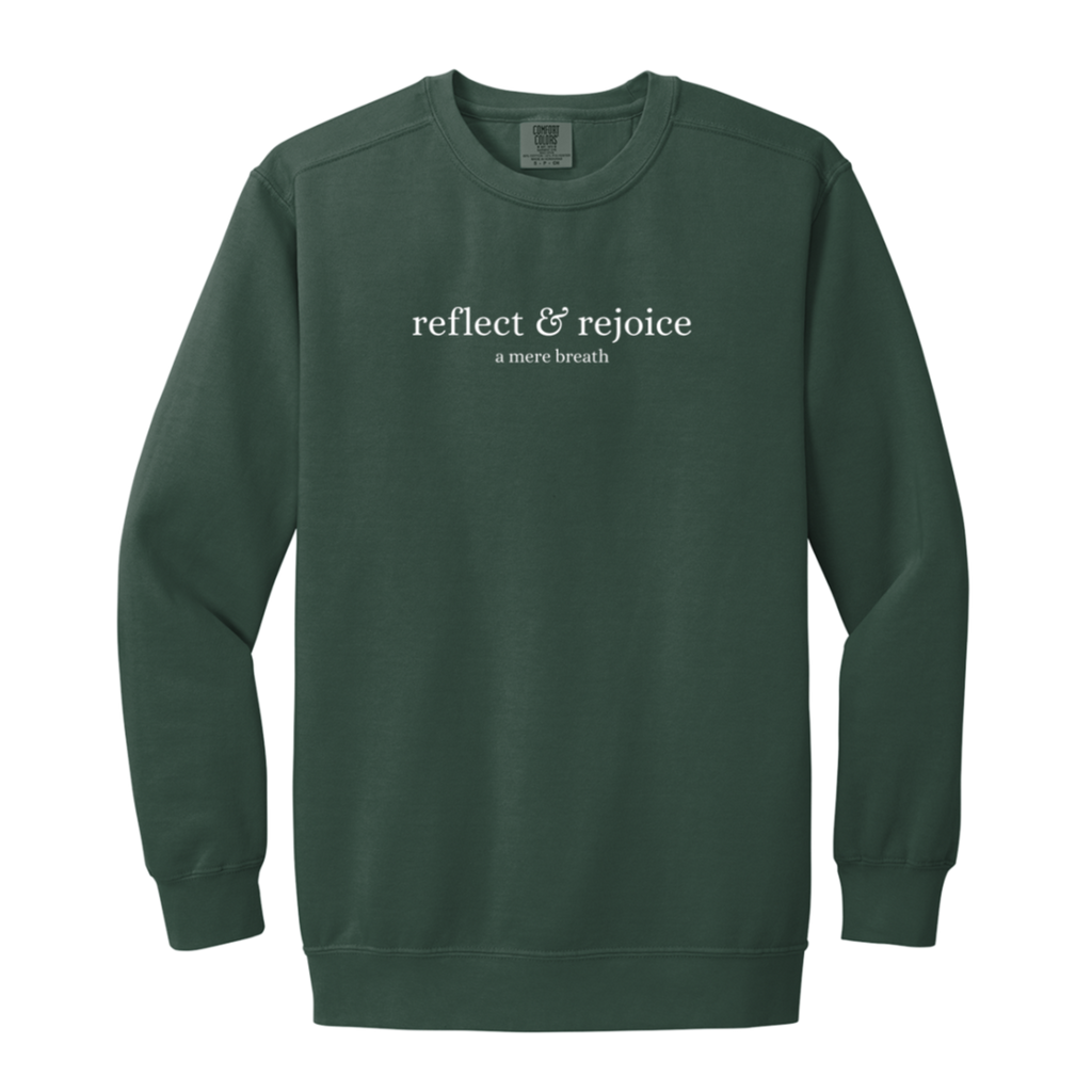 The Reflect & Rejoice Sweatshirt