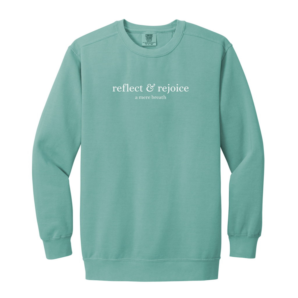 The Reflect & Rejoice Sweatshirt