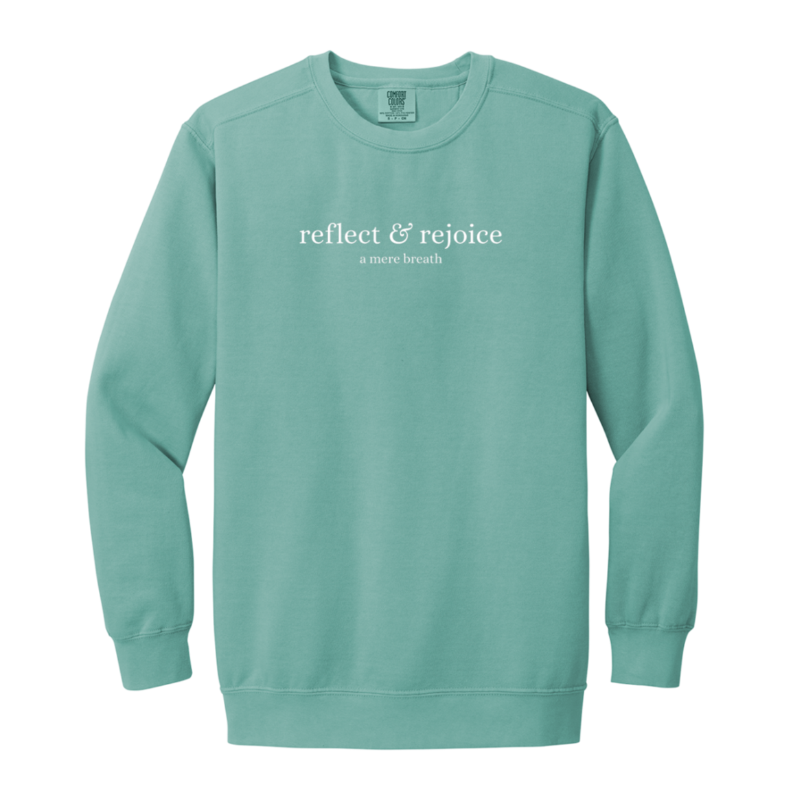 The Reflect & Rejoice Sweatshirt